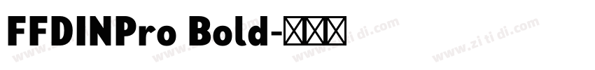 FFDINPro Bold字体转换
